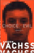 Choice of Evil, von Andrew Vachss