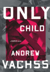Only Child, a Burke novel by Andrew Vachss
