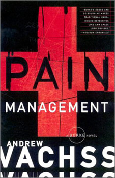 Pain Management by Andrew Vachss, a Burke Novel